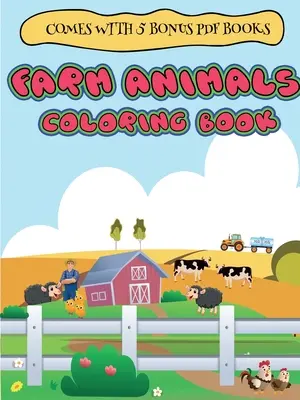 Cărți de colorat pentru copii de 2 ani (Farm Animals coloring book for 2 to 4 years olds) - Coloring Books for 2 Year Olds (Farm Animals coloring book for 2 to 4 year olds)