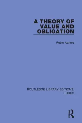 O teorie a valorii și a obligației - A Theory of Value and Obligation