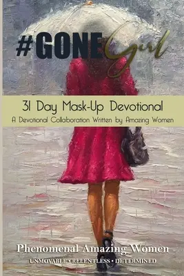 #Gone Girl Devoțional de 31 de zile cu mască - #Gone Girl 31 Day Mask-Up Devotional
