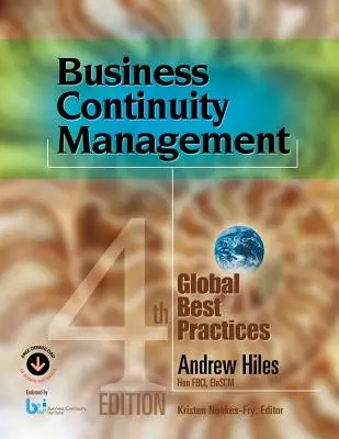 Business Continuity Management: Cele mai bune practici globale, ediția a 4-a - Business Continuity Management: Global Best Practices, 4th Edition