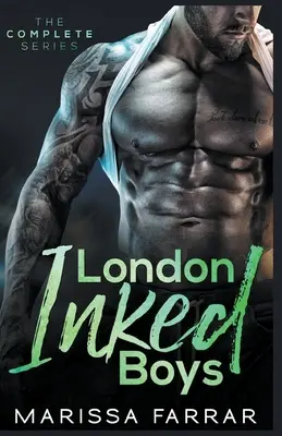 London Inked Boys: Seria completă - London Inked Boys: The Complete Series