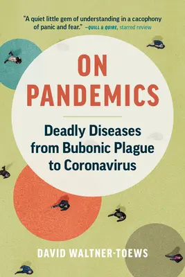 Despre pandemii: Boli mortale de la ciuma bubonică la coronavirus - On Pandemics: Deadly Diseases from Bubonic Plague to Coronavirus
