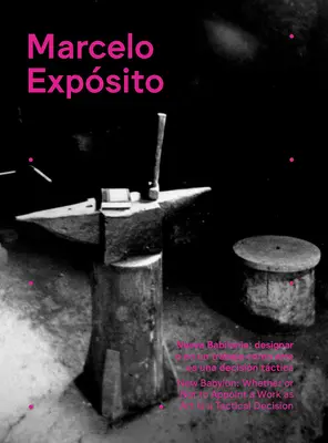 Marcelo Expsito: Noul Babilon: A numi sau nu o operă ca artă este o decizie tactică - Marcelo Expsito: New Babylon: Whether or Not to Appoint a Work as Art Is a Tactical Decision
