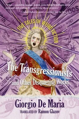 Transgresioniștii și alte lucrări neliniștitoare: Five Tales of Weird Fiction - The Transgressionists and Other Disquieting Works: Five Tales of Weird Fiction