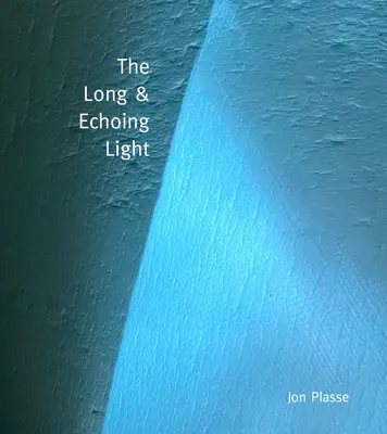 O lumină lungă și cu ecou - A Long & Echoing Light
