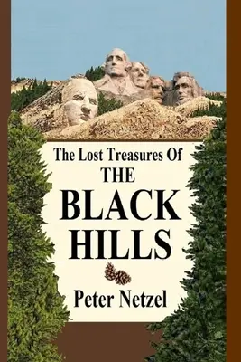 Comorile pierdute din Black Hills - The Lost Treasures Of The Black Hills