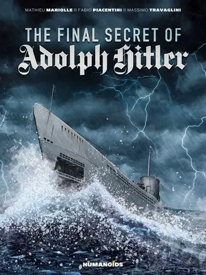 Secretul final al lui Adolf Hitler - The Final Secret of Adolf Hitler