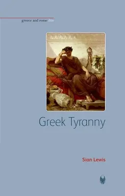 Tirania greacă - Greek Tyranny