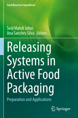 Sisteme de eliberare în ambalarea alimentelor active: Preparare și aplicații - Releasing Systems in Active Food Packaging: Preparation and Applications