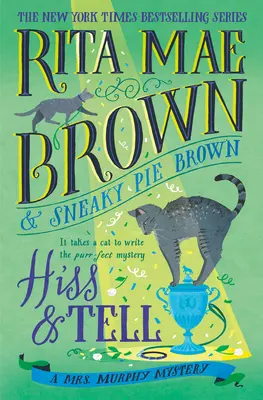 Hiss & Tell: Un mister al doamnei Murphy - Hiss & Tell: A Mrs. Murphy Mystery