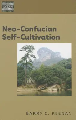 Autocultivarea neo-confuciană - Neo-Confucian Self-Cultivation