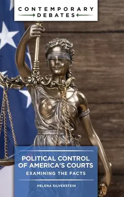 Controlul politic al instanțelor din America: Examinarea faptelor - Political Control of America's Courts: Examining the Facts