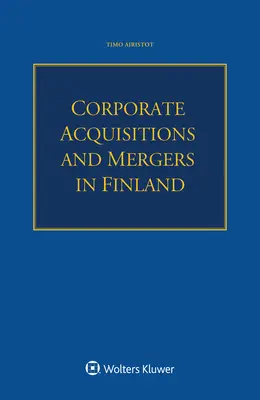 Achiziții și fuziuni corporative în Finlanda - Corporate Acquisitions and Mergers in Finland