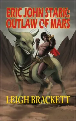 Eric John Stark: Haiducul de pe Marte - Eric John Stark: Outlaw of Mars