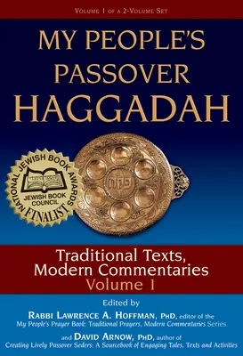 Hagadah de Paște a poporului meu Vol 1: Texte tradiționale, comentarii moderne - My People's Passover Haggadah Vol 1: Traditional Texts, Modern Commentaries
