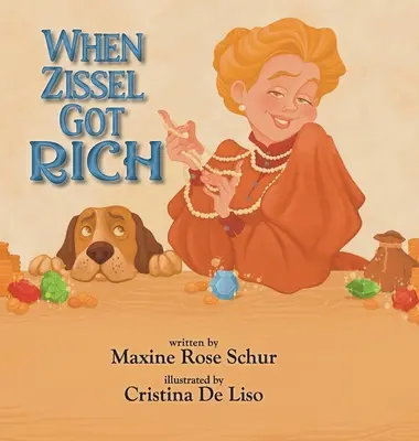 Când Zissel s-a îmbogățit - When Zissel Got Rich