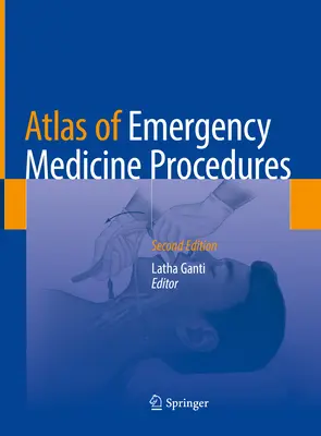 Atlas de proceduri în medicina de urgență - Atlas of Emergency Medicine Procedures