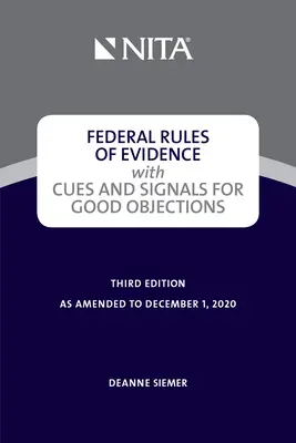 Federal Rules of Evidence cu indicii și semnale pentru formularea obiecțiilor - Federal Rules of Evidence with Cues and Signals for Making Objections