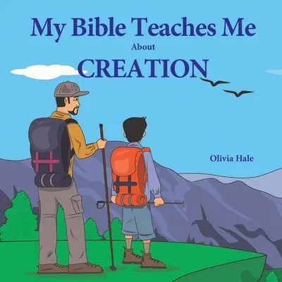Biblia mea mă învață despre creație - My Bible Teaches Me About Creation