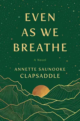 Chiar în timp ce respirăm - Even as We Breathe