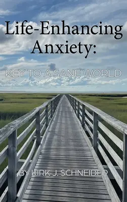 Anxietatea de îmbunătățire a vieții: Cheia către o lume sănătoasă - Life Enhancing Anxiety: Key to a Sane World