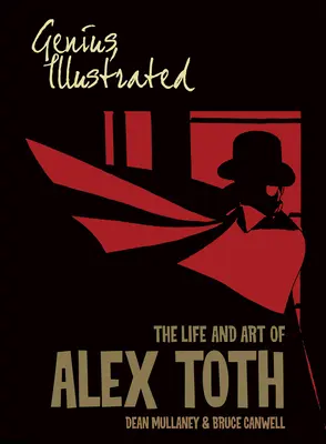 Genius, Illustrated: Viața și arta lui Alex Toth - Genius, Illustrated: The Life and Art of Alex Toth