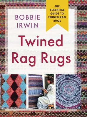 Covoare de cârpă răsucite - Twined Rag Rugs