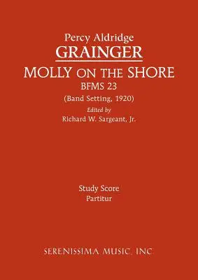 Molly on the Shore, BFMS 23: Studiu de partitură - Molly on the Shore, BFMS 23: Study Score