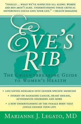 Coasta Evei: Ghidul revoluționar pentru sănătatea femeilor: The Groundbreaking Guide to Women's Health - Eve's Rib: The Groundbreaking Guide to Women's Health