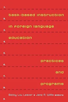 Instruire bazată pe sarcini în învățământul limbilor străine: Practici și programe - Task-Based Instruction in Foreign Language Education: Practices and Programs