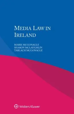 Legea presei în Irlanda - Media Law in Ireland