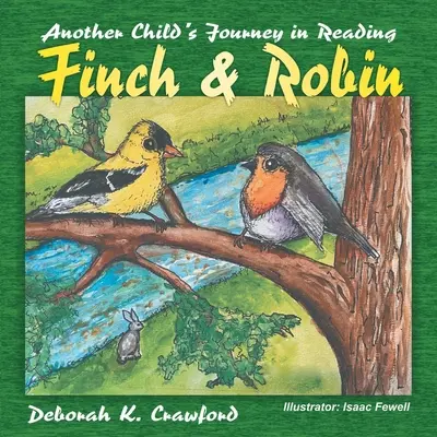 Finch și Robin: Călătoria unui alt copil în lectură - Finch and Robin: Another Child's Journey in Reading
