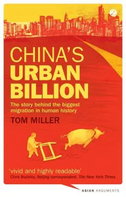 China's Urban Billion: Povestea din spatele celei mai mari migrații din istoria omenirii - China's Urban Billion: The Story Behind the Biggest Migration in Human History