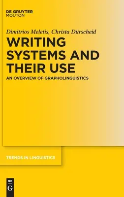 Sistemele de scriere și utilizarea lor: O prezentare generală a grafolingvisticii - Writing Systems and Their Use: An Overview of Grapholinguistics