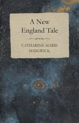 O poveste din Noua Anglie - A New England Tale