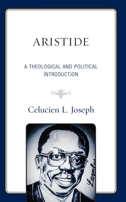 Aristide: O introducere teologică și politică - Aristide: A Theological and Political Introduction