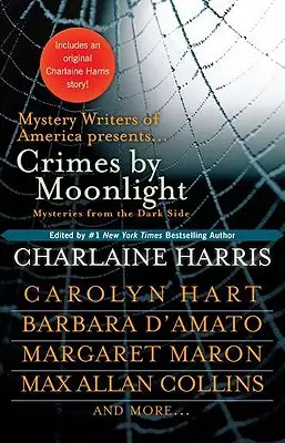 Crime la lumina lunii: Mistere din partea întunecată - Crimes by Moonlight: Mysteries from the Dark Side