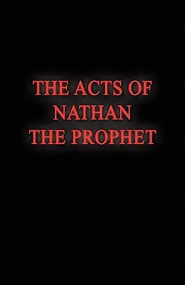 Actele profetului Nathan - The Acts of Nathan the Prophet