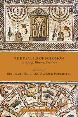 Psalmii lui Solomon: Limbă, istorie, teologie - The Psalms of Solomon: Language, History, Theology