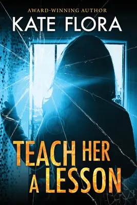 Învață-i o lecție - Teach Her a Lesson