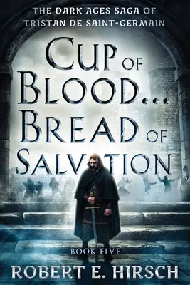 Cupa de sânge . . . Pâinea mântuirii - Cup of Blood . . . Bread of Salvation