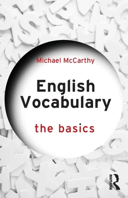 Vocabularul englez: Noțiuni de bază - English Vocabulary: The Basics
