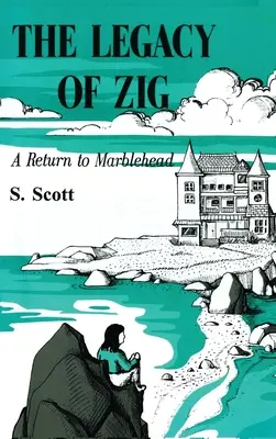 Moștenirea lui Zig: O întoarcere la Marblehead - The Legacy of Zig: A Return to Marblehead