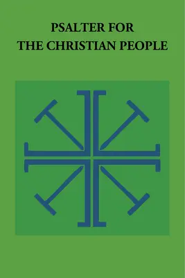 Psaltirea pentru poporul creștin - Psalter for the Christian People