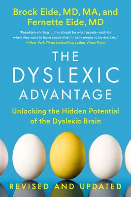 The Dyslexic Advantage (Revizuit și actualizat): Deblocarea potențialului ascuns al creierului dislexic - The Dyslexic Advantage (Revised and Updated): Unlocking the Hidden Potential of the Dyslexic Brain