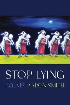 Nu mai minți: Poezii - Stop Lying: Poems