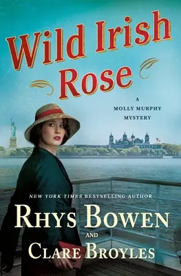 Wild Irish Rose: Un mister Molly Murphy - Wild Irish Rose: A Molly Murphy Mystery
