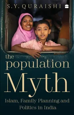 Mitul populației: Islamul, planificarea familială și politica în India - The Population Myth: Islam, Family Planning and Politics in India