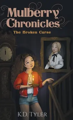 Cronicile Mulberry: Blestemul frânt - Mulberry Chronicles: The Broken Curse