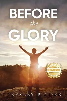 Before the Glory